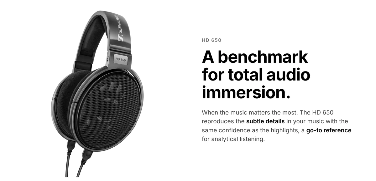 Sennheiser HD 650 open-back audiophile headphones, a benchmark for total audio immersion