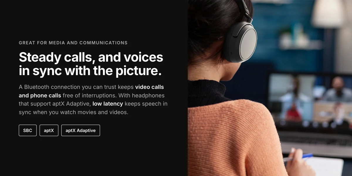 Woman on a video call with Sennheiser headphones, BTD 600 with SBC, aptX and aptX Adaptive for calls and video