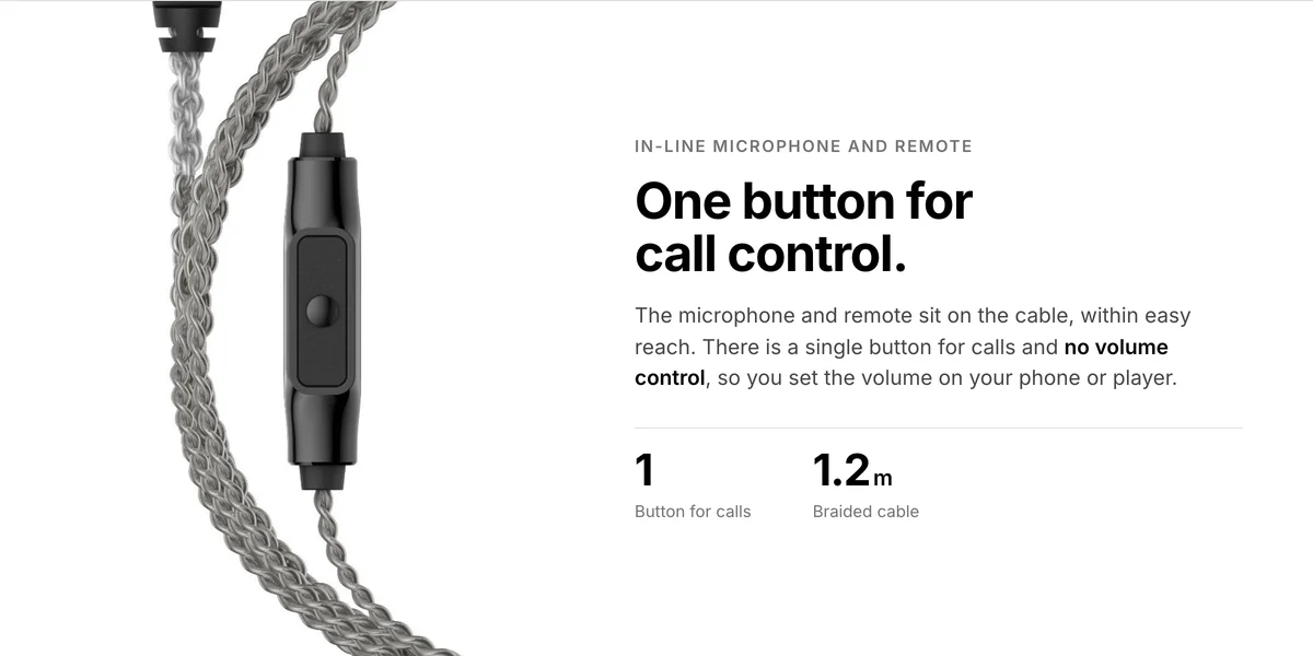 In-line microphone and one-button remote on the Sennheiser MMCX microphone cable, no volume control