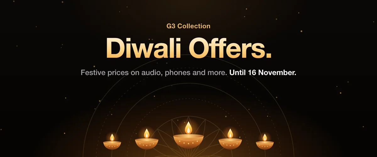 Diwali Offers at G3 Collection: festive prices on audio, phones and more, until 16 November